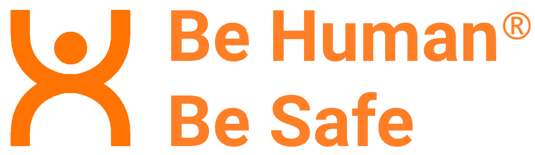 Be Human Be Safe